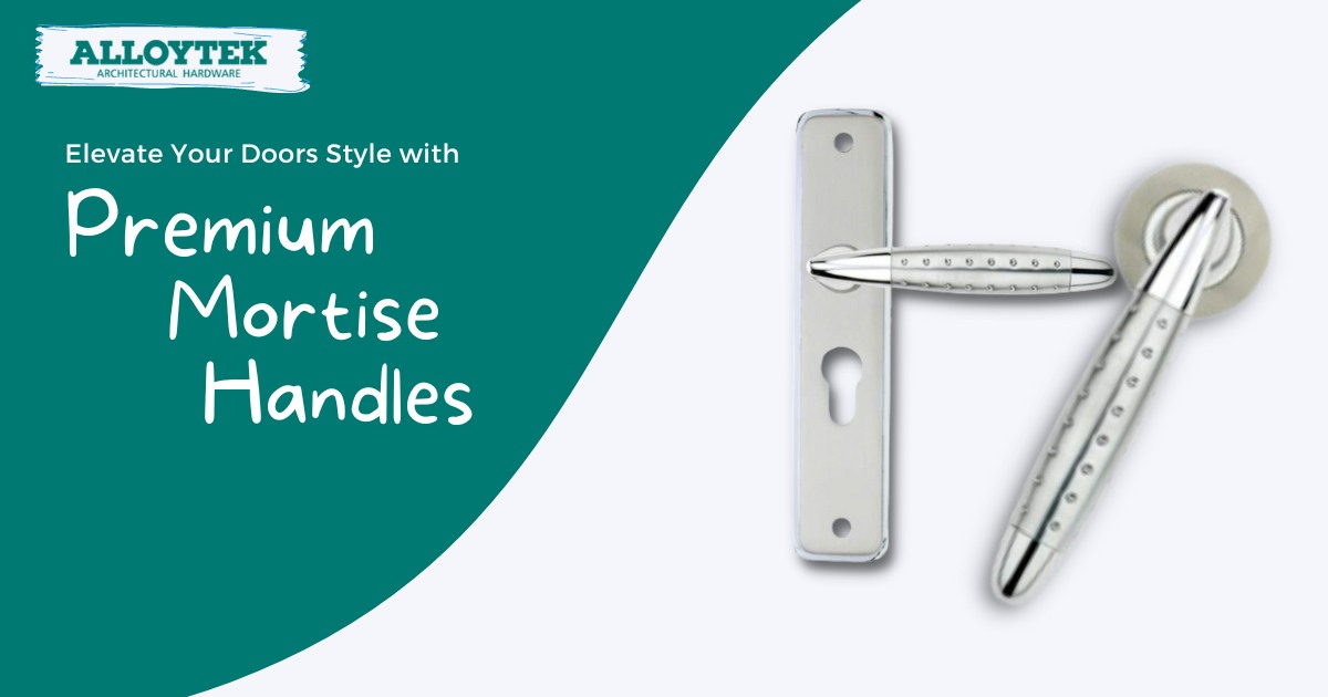 Alloytek-Elevate-Your-Doors-Style-with-Premium-Mortise-Handles