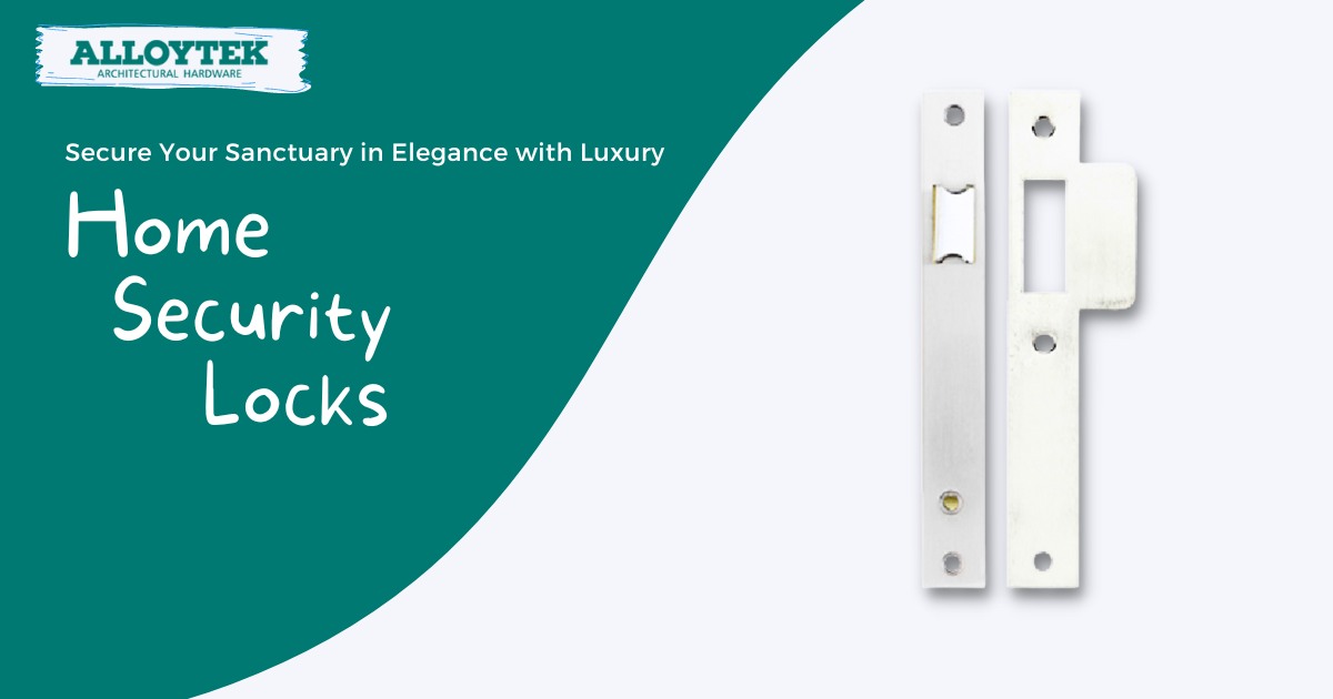 Alloytek-Secure-Your-Sanctuary-in-Elegance-with-Luxury-Home-Security-Locks