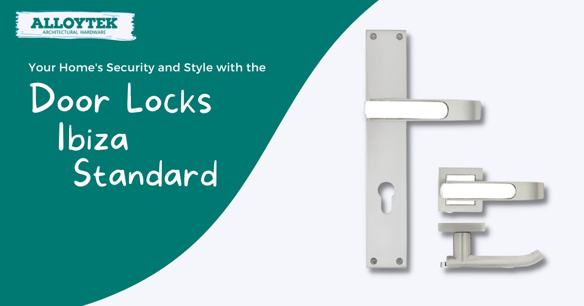 Alloytek-Your-Homes-Security-and-Style-with-the-Door-Locks-Ibiza-Standard